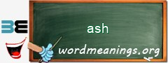 WordMeaning blackboard for ash